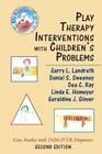 Play Therapy Interventions with Children's Problems: Case Studies with Dsm-IV-Tr Diagnoses By Garry L. Landreth (Editor), Dee C. Ray (Editor), Daniel S. Sweeney (Editor) Cover Image