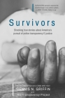 Survivors By Dennis N. Griffin Cover Image