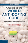 A Guide to the World Anti-Doping Code By Paul David Cover Image