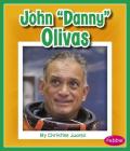 John Danny Olivas (Great Hispanic and Latino Americans) Cover Image
