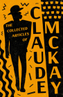 The Collected Articles of Claude McKay Cover Image
