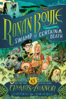 Ronan Boyle and the Swamp of Certain Death (Ronan Boyle #2) By Thomas Lennon, John Hendrix (Illustrator) Cover Image