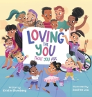 Loving the YOU That You Are By Kristin Blomberg, Saoirse Lou (Illustrator) Cover Image