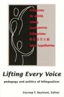 Lifting Every Voice: Pedagogy and Politics of Bilingualism (Her Reprint) By Zeynep F. Beykont (Editor) Cover Image