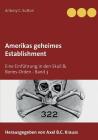 Amerikas geheimes Establishment: Eine Einführung in den Skull & Bones-Orden By Antony C. Sutton Cover Image