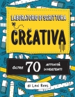 Laboratorio di Scrittura Creativa: Oltre 70 attività divertenti By Lexi Rees Cover Image
