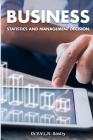 Business Statistics and Management Decision By V. V. L. N. Sastry Cover Image