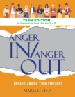 Anger In/Anger Out By Maria L. Vega Cover Image
