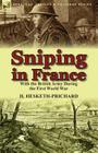 Sniping in France: With the British Army During the First World War Cover Image