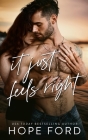 It Just Feels Right Cover Image