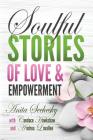 Soulful Stories of Love & Empowerment Cover Image