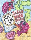 Beach Wordsearch No. 1: Tropical, Aquatic and Nautical Themes Cover Image