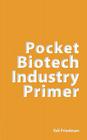 Pocket Biotech Industry Primer By Yali Friedman Cover Image