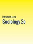 Introduction to Sociology 2e By Nathan Keirns, Eric Strayer, Susan Cody-Rydzewski Cover Image