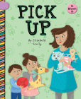 Pick Up By Elizabeth Scully, Sam Loman (Illustrator) Cover Image