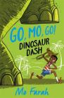 Go Mo Go: Dinosaur Dash!: Book 2 By Mo Farah, Kes Gray, Marta Kissi (Illustrator) Cover Image