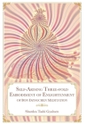 Self-Arising Three-fold Embodiment of Enlightenment [of Bon Dzogchen Meditation] By Shar Rdza Bkra' Shis Rgyal Mtshan, Daniel P. Brown (Translator), Geshe Sonam Gurung (Translator) Cover Image