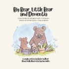 Big Bear, Little Bear and Dementia Cover Image
