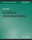 An Outline of Informational Genetics By Gerard Battail Cover Image