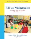 Rti and Mathematics: Practical Tools for Teachers in K-8 Classrooms (Pearson Professional Development) By Mary Little Cover Image