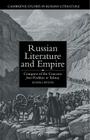 Russian Literature and Empire: Conquest of the Caucasus from Pushkin to Tolstoy (Cambridge Studies in Russian Literature) By Susan Layton Cover Image