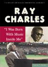 Ray Charles: I Was Born with Music Inside Me (African-American Biography Library) By Carin T. Ford Cover Image