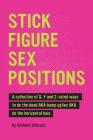 Stick Figure Sex Positions By Richard Johnson Cover Image