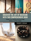 Discover the Art of Macrame with this Comprehensive Book: Unleash Your Creativity with Knots, Bags, Patterns, and Plant Holders Cover Image