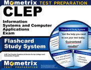 CLEP Information Systems and Computer Applications Exam Flashcard Study System: CLEP Test Practice Questions & Review for the College Level Examinatio By Mometrix College Credit Test Team (Editor) Cover Image