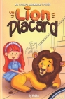Un Lion dans le Placard: Ce récit pour enfants est rempli d'aventures, à la fois amusantes et courageuses. Ce conte fantastique s'adresse aux e Cover Image