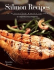 Salmon Recipes: 16 Recipes for making salmon for beginners and professionals By Brendan Rivera Cover Image
