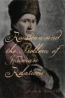 Rousseau and the Problem of Human Relations Cover Image