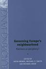 Governing Europe's Neighbourhood: Partners or Periphery? (Europe in Change) Cover Image