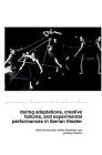 Daring Adaptations, Creative Failures and Experimental Performances in Iberian Theatre (Contemporary Hispanic and Lusophone Cultures Lup) By María Chouza-Calo (Editor), Esther Fernández (Editor), Jonathan Thacker (Editor) Cover Image