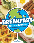 Breakfast Across Cultures: Recipes from Around the World By Chelsey Luciow Cover Image