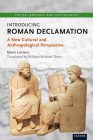 Introducing Roman Declamation: A New Cultural and Anthropological Perspective By Mario Lentano, William Short (Translator) Cover Image