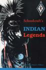 Schoolcraft's Indian Legends By Mentor L. Williams (Editor) Cover Image