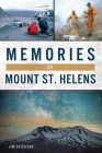 Memories of Mount St. Helens By Jim Erickson Cover Image
