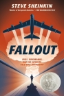 Fallout: Spies, Superbombs, and the Ultimate Cold War Showdown By Steve Sheinkin Cover Image
