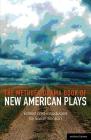 The Methuen Drama Book of New American Plays: Stunning; The Road Weeps, the Well Runs Dry; Pullman, Wa; Hurt Village; Dying City; The Big Meal (Play Anthologies) By David Adjmi, Marcus Gardley, Young Jean Lee Cover Image