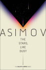 The Stars, Like Dust (Galactic Empire #1) By Isaac Asimov Cover Image