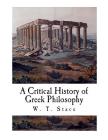 A Critical History of Greek Philosophy By W. T. Stace Cover Image