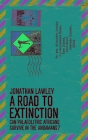 A Road to Extinction: Can Palaeolithic Africans Survive in the Andaman Islands? Cover Image