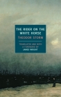 The Rider on the White Horse By Theodor Storm, James Wright (Foreword by), James Wright (Translated by) Cover Image