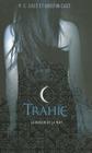 Trahie (Maison de la Nuit #2) Cover Image