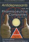 Antidepressants and the Pharmaceutical Companies: Corporate Responsibilities Cover Image