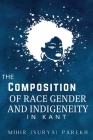 The Cosmopolitics of Race, Gender and Indigeneity in Kant Cover Image