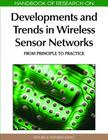 Handbook of Research on Developments and Trends in Wireless Sensor Networks: From Principle to Practice By Hai Jin (Editor), Wenbin Jiang (Editor) Cover Image