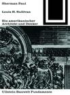 Lewis H. Sullivan, Ein Amerikanischer Architekt Und Denker (Bauwelt Fundamente #5) By Sherman Paul Cover Image