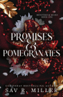 Promises and Pomegranates (Monsters & Muses) By Sav R. Miller Cover Image